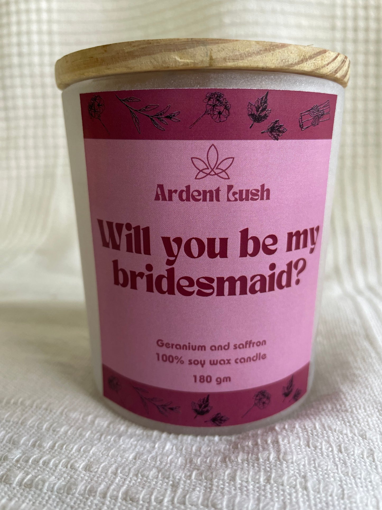 Will you be my bridesmaid? - Wooden wick premium soy wax candle